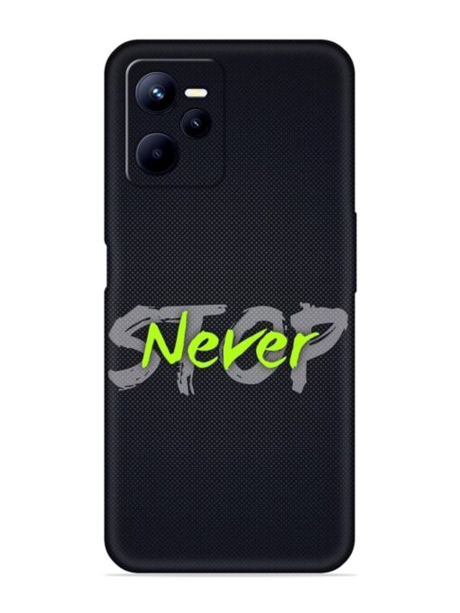 Never Stop Embossed Soft Silicone Case for Realme C35