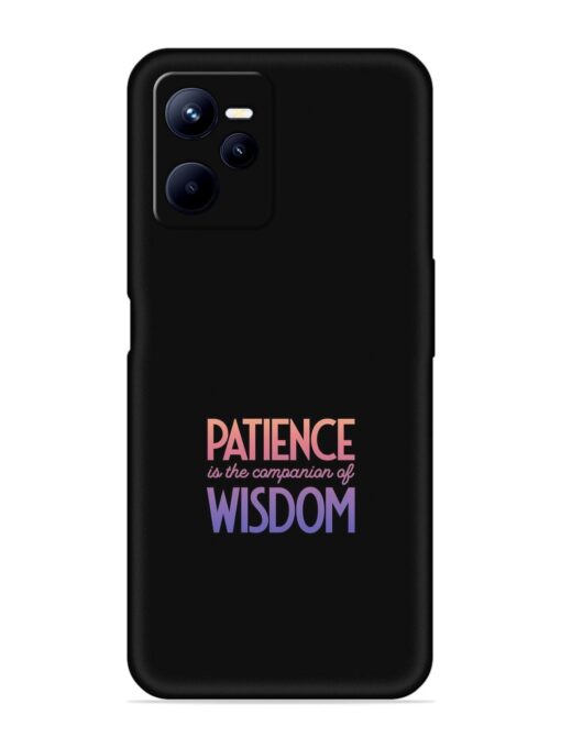 Patience Is The Embossed Soft Silicone Case for Realme C35