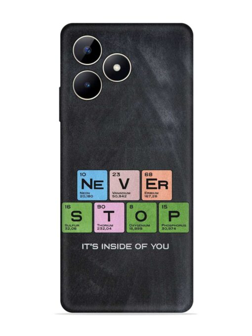 Never Stop It'S Inside Of You Embossed Soft Silicone Case for Realme C53 Zapvi