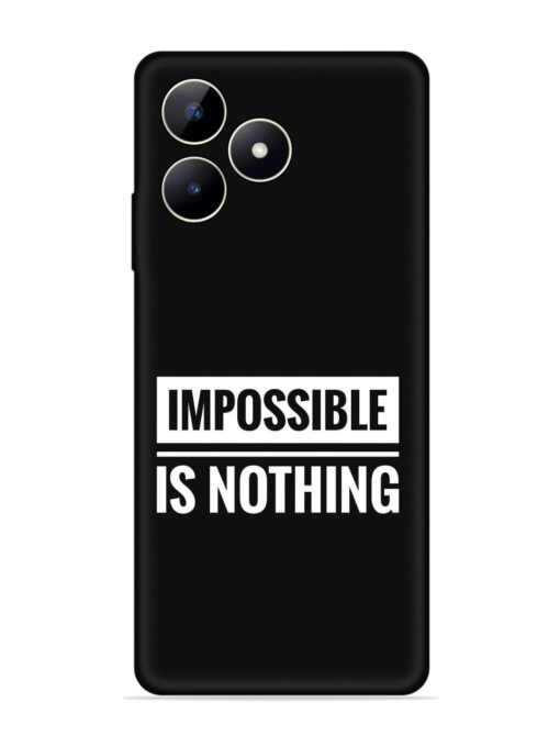 Impossible Is Nothing Embossed Soft Silicone Case for Realme C53 Zapvi