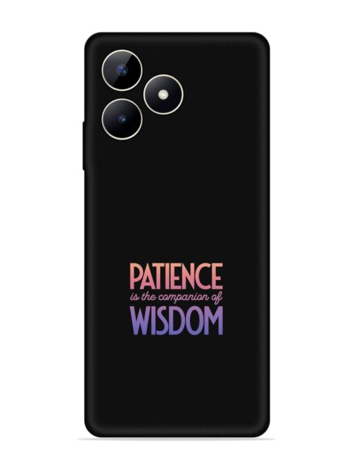 Patience Is The Embossed Soft Silicone Case for Realme C53