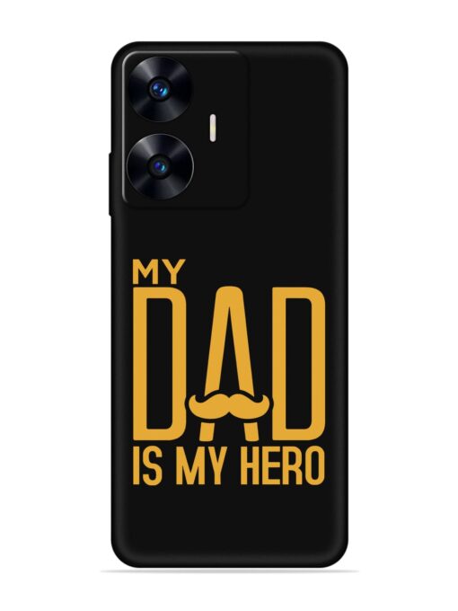 My Dad Is My Hero Embossed Soft Silicone Case for Realme C55