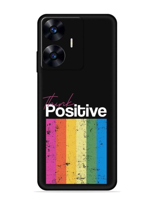 Think Positive Typography Embossed Soft Silicone Case for Realme C55 Zapvi