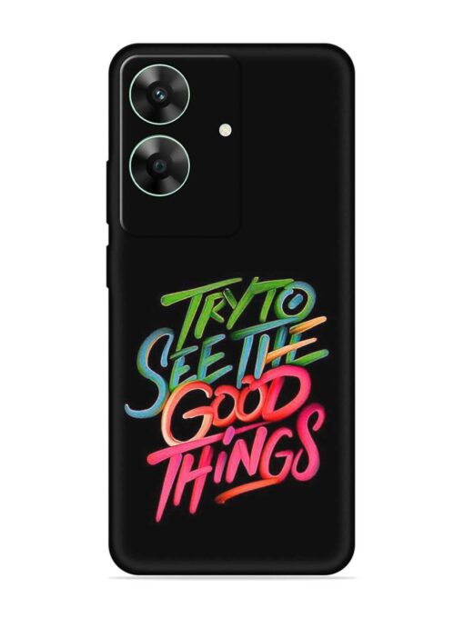 Try To See The Good Things Embossed Soft Silicone Case for Realme C61 Zapvi