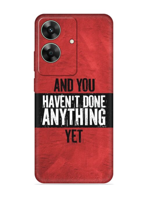 It'S And You Haven'T Done Anything Yet Embossed Soft Silicone Case for Realme C61 Zapvi