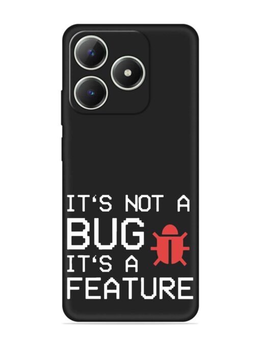 Not Bug Feature Embossed Soft Silicone Case for Realme C63 Zapvi