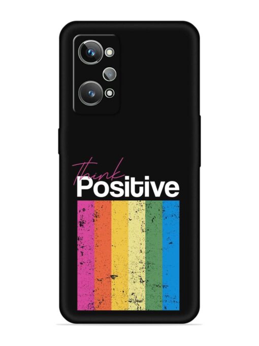 Think Positive Typography Embossed Soft Silicone Case for Realme Gt 2