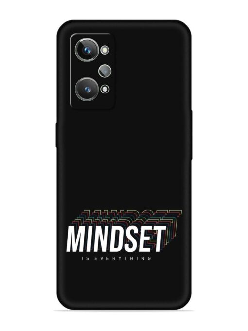 Mindset Everything Slogan Embossed Soft Silicone Case for Realme Gt 2