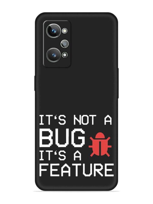 Not Bug Feature Embossed Soft Silicone Case for Realme Gt 2