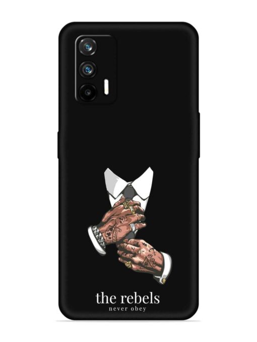 Rebels Slogan Man Embossed Soft Silicone Case for Realme Gt (5G)