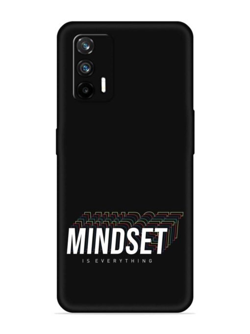 Mindset Everything Slogan Embossed Soft Silicone Case for Realme Gt (5G) Zapvi