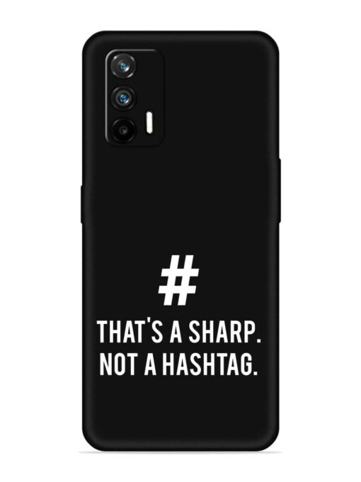 Thats Sharp Not Embossed Soft Silicone Case for Realme Gt (5G)