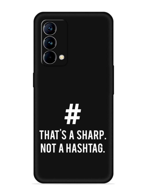 Thats Sharp Not Embossed Soft Silicone Case for Realme Gt Master Edition