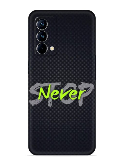 Never Stop Embossed Soft Silicone Case for Realme Gt Master Edition