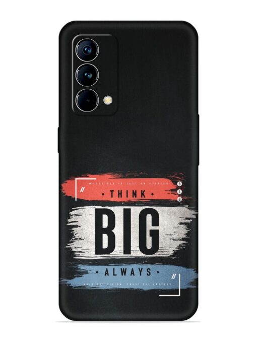 Think Big Always Embossed Soft Silicone Case for Realme Gt Master Edition