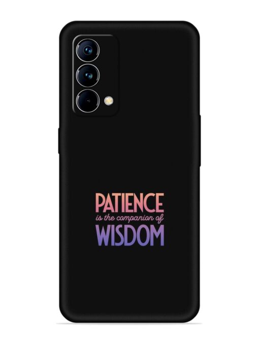 Patience Is The Embossed Soft Silicone Case for Realme Gt Master Edition