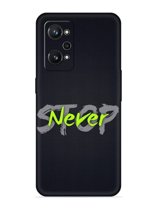 Never Stop Embossed Soft Silicone Case for Realme Gt Neo 2