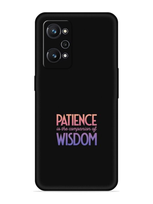 Patience Is The Embossed Soft Silicone Case for Realme Gt Neo 2 Zapvi