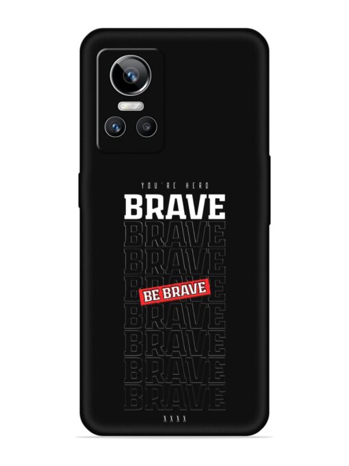 Be Brave Embossed Soft Silicone Case for Realme Gt Neo 3 Zapvi