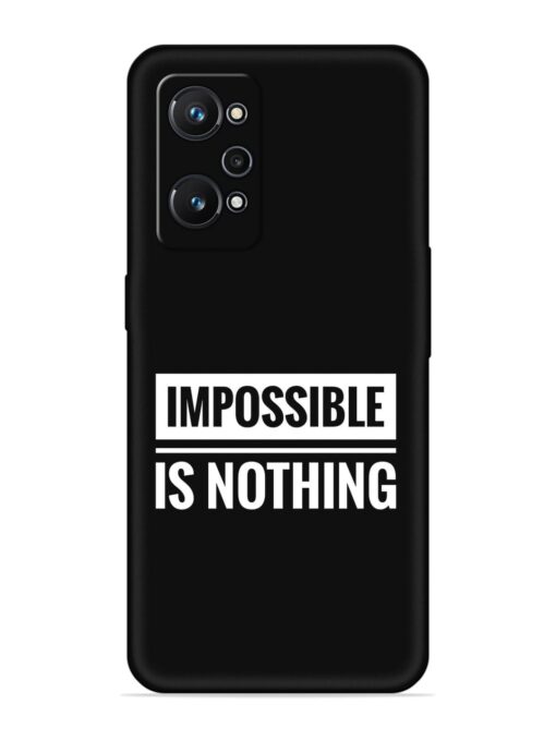 Impossible Is Nothing Embossed Soft Silicone Case for Realme Gt Neo 3T Zapvi