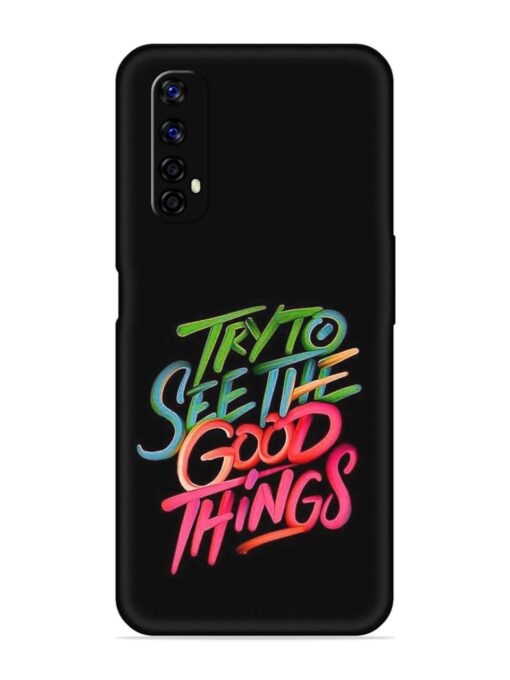 Try To See The Good Things Embossed Soft Silicone Case for Realme Narzo 20 Pro