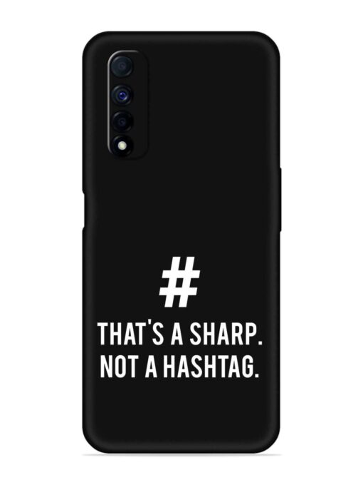 Thats Sharp Not Embossed Soft Silicone Case for Realme Narzo 30 (4G) Zapvi