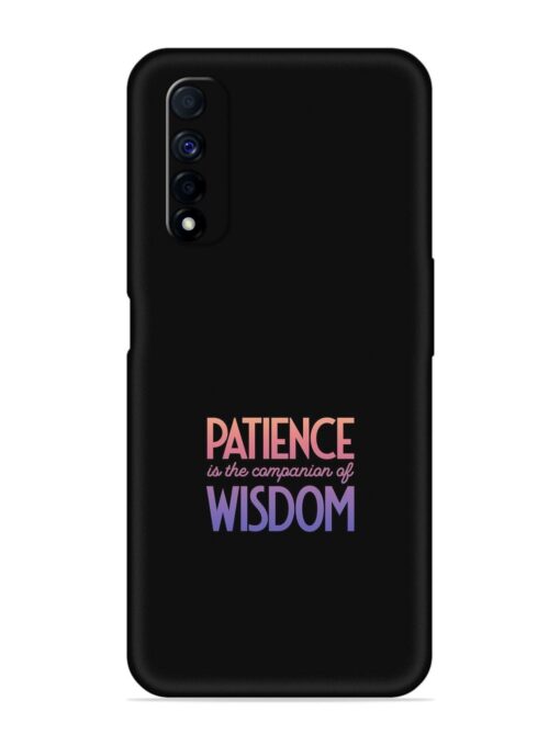 Patience Is The Embossed Soft Silicone Case for Realme Narzo 30 (4G) Zapvi