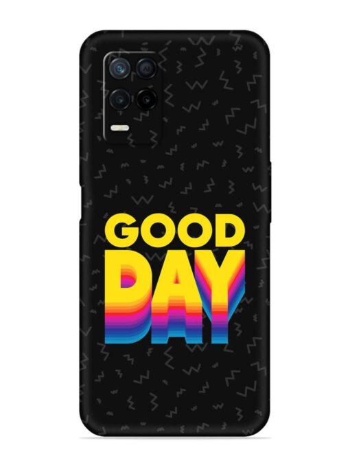 Good Day Embossed Soft Silicone Case for Realme Narzo 30 (5G) Zapvi