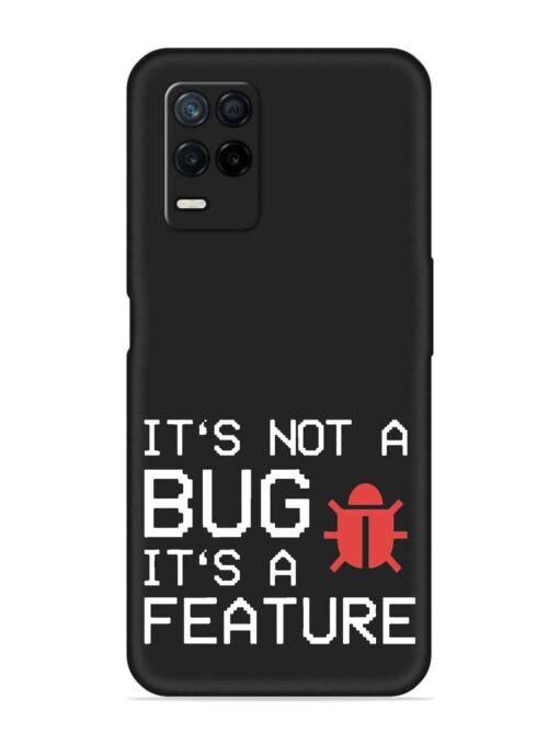 Not Bug Feature Embossed Soft Silicone Case for Realme Narzo 30 (5G) Zapvi