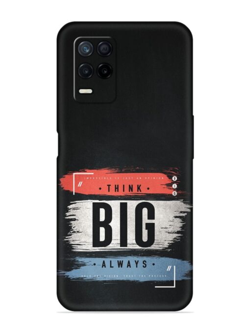 Think Big Always Embossed Soft Silicone Case for Realme Narzo 30 (5G) Zapvi