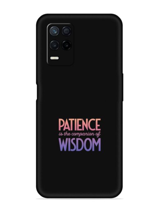 Patience Is The Embossed Soft Silicone Case for Realme Narzo 30 (5G) Zapvi