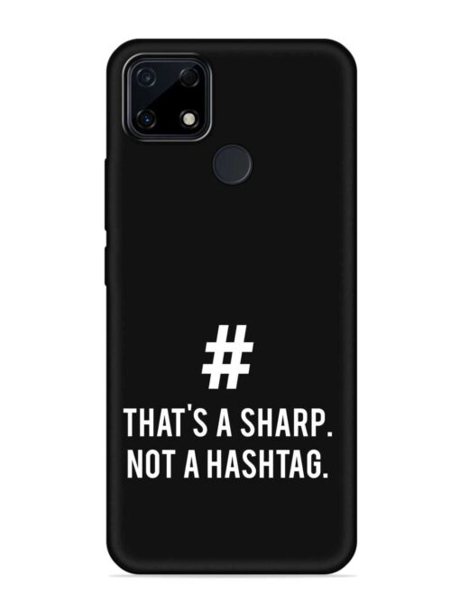 Thats Sharp Not Embossed Soft Silicone Case for Realme Narzo 30A Zapvi