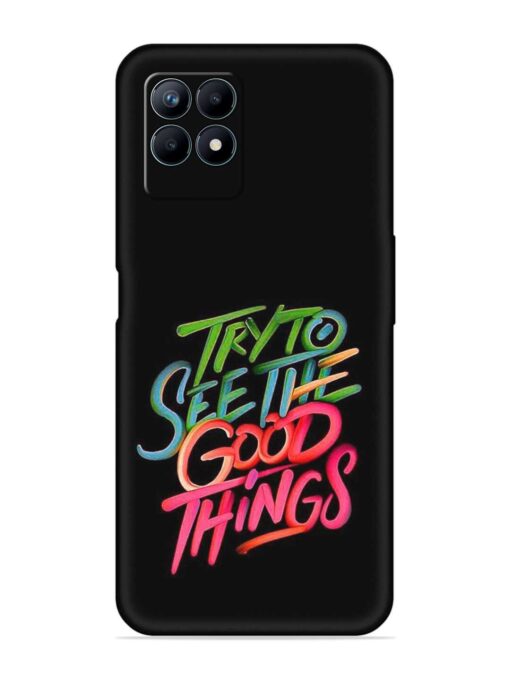 Try To See The Good Things Embossed Soft Silicone Case for Realme Narzo 50 (4G) Zapvi