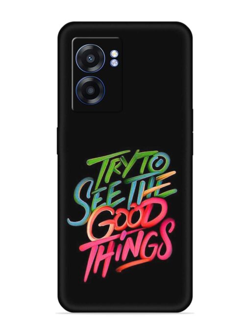 Try To See The Good Things Embossed Soft Silicone Case for Realme Narzo 50 (5G)