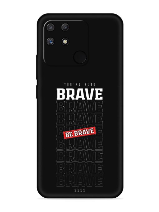 Be Brave Embossed Soft Silicone Case for Realme Narzo 50A