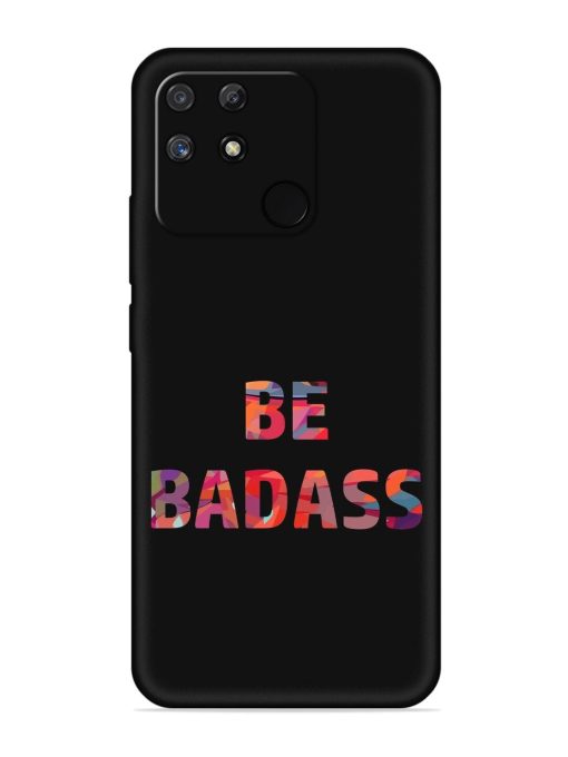 Be Badass Embossed Soft Silicone Case for Realme Narzo 50A