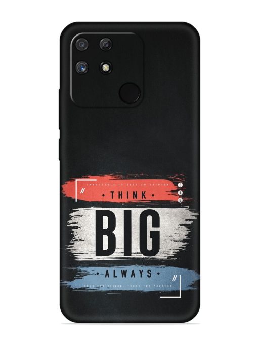 Think Big Always Embossed Soft Silicone Case for Realme Narzo 50A