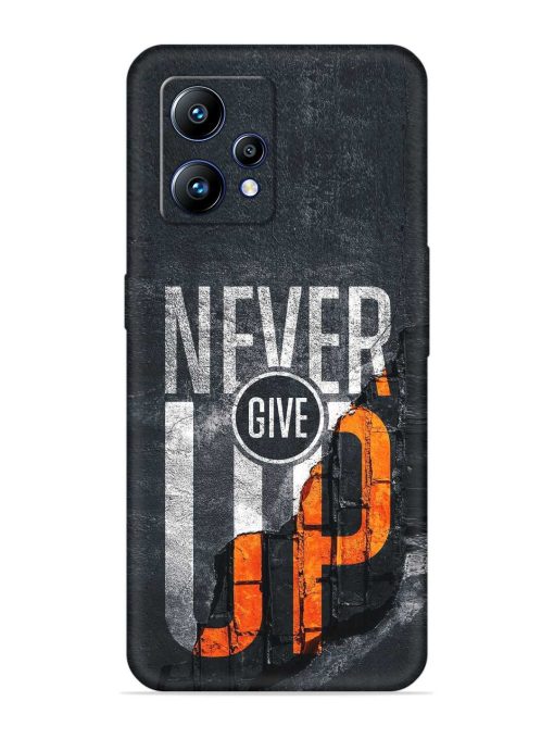 Never Give Up Embossed Soft Silicone Case for Realme Narzo 50 Pro