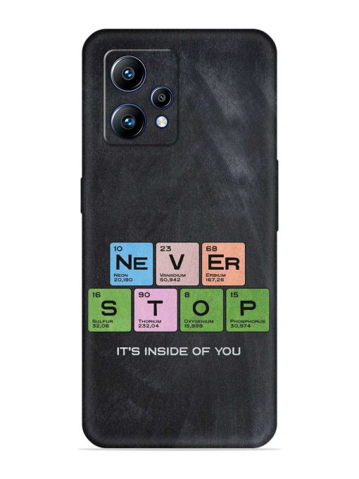 Never Stop It'S Inside Of You Embossed Soft Silicone Case for Realme Narzo 50 Pro Zapvi