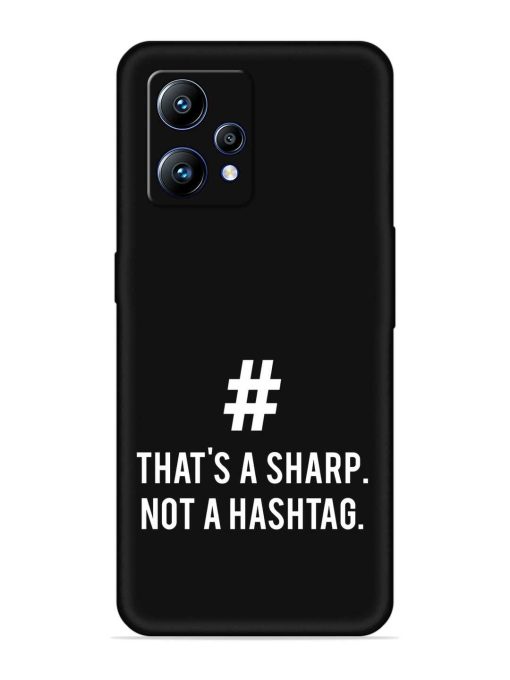 Thats Sharp Not Embossed Soft Silicone Case for Realme Narzo 50 Pro Zapvi