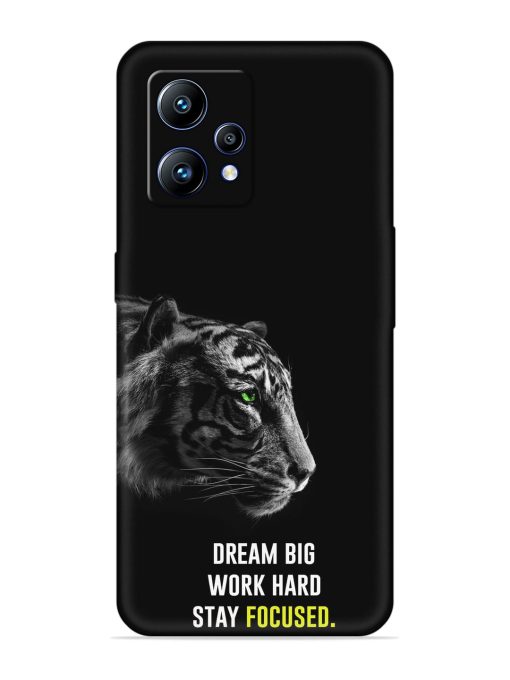 Dream Big Work Hard Embossed Soft Silicone Case for Realme Narzo 50 Pro Zapvi