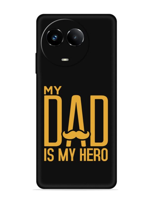 My Dad Is My Hero Embossed Soft Silicone Case for Realme Narzo 60X (5G) Zapvi