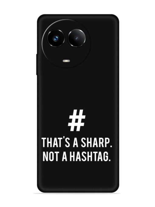 Thats Sharp Not Embossed Soft Silicone Case for Realme Narzo 60X (5G)