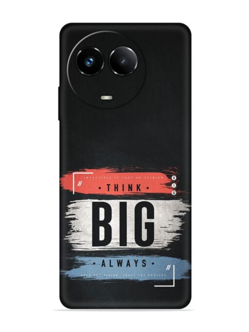 Think Big Always Embossed Soft Silicone Case for Realme Narzo 60X (5G)