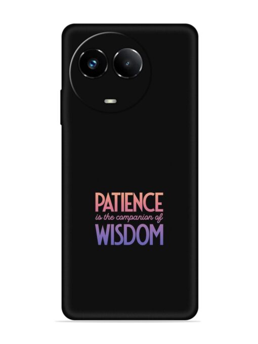 Patience Is The Embossed Soft Silicone Case for Realme Narzo 60X (5G)