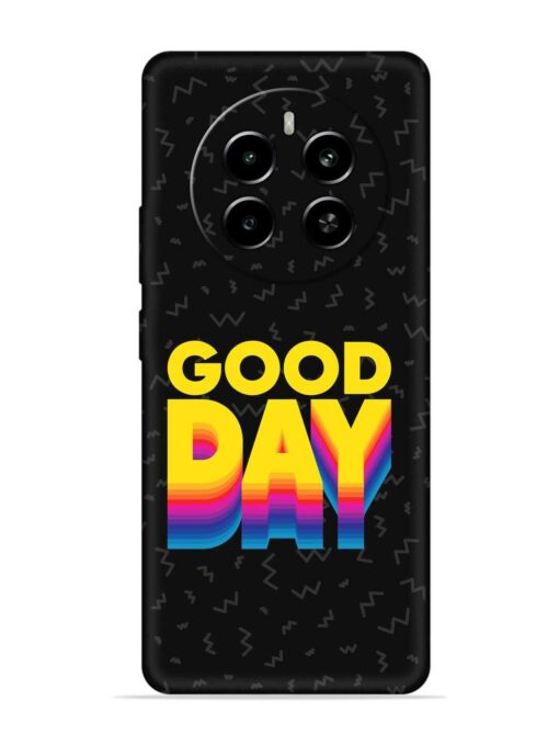 Good Day Embossed Soft Silicone Case for Realme Narzo 70 (5G) Zapvi