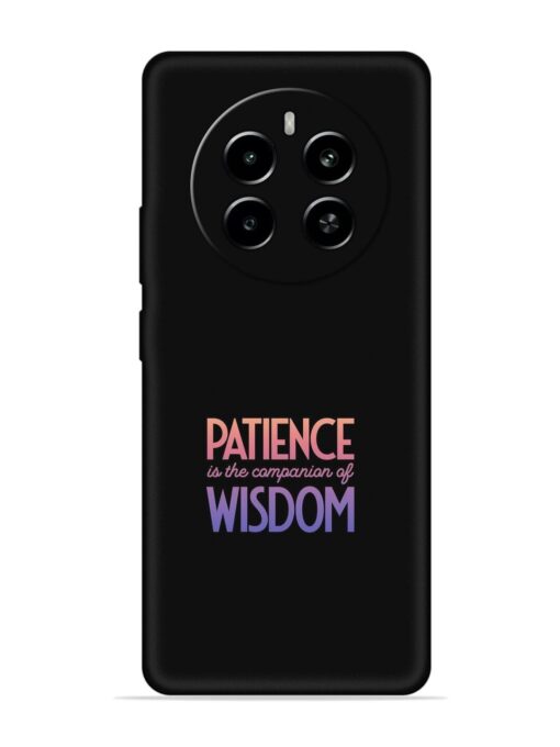 Patience Is The Embossed Soft Silicone Case for Realme Narzo 70 (5G) Zapvi