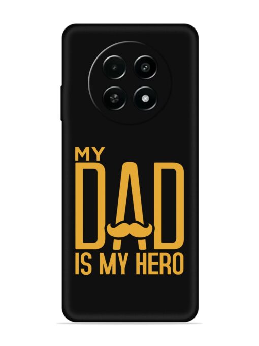 My Dad Is My Hero Embossed Soft Silicone Case for Realme Narzo 70X (5G) Zapvi