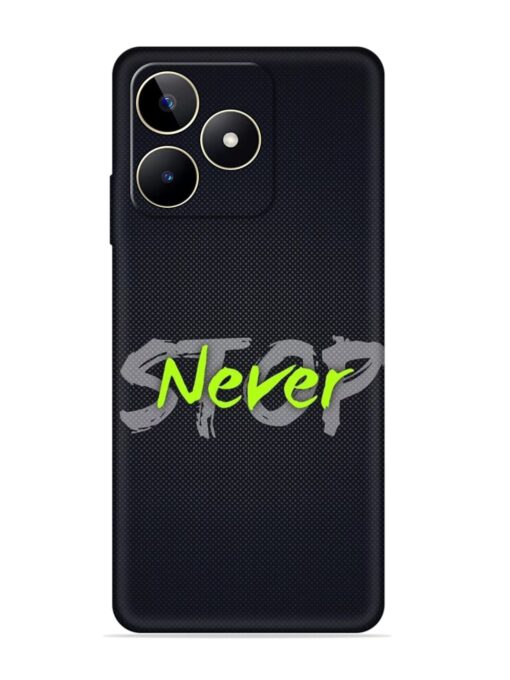 Never Stop Embossed Soft Silicone Case for Realme Narzo N53 Zapvi