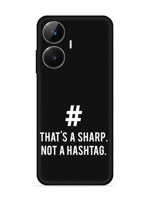 Thats Sharp Not Embossed Soft Silicone Case for Realme Narzo N55 Zapvi